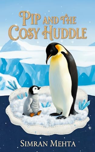 Book cover: PIP AND THE COSY HUDDLE by Simran Mehta — Nonu Ventures