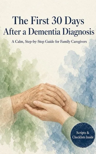 Cover of The First 30 Days After a Dementia Diagnosis